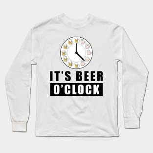 It's Beer O'clock Long Sleeve T-Shirt